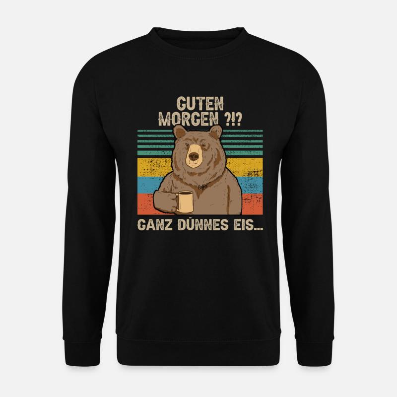 Guten Morgen Ganz Dünnes Eis Bär Kaffee - Unisex Pullover - Schwarz