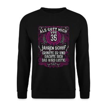 Als Gott mich vor 35 Jahren schuf 35. Geburtstag - Unisex Pullover - Schwarz - Vorne - Alina (178cm) & Michal (187cm)