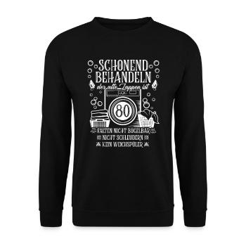 Schonend Behandeln achtzig Geschenk 80 Geburtstag - Unisex Pullover - Schwarz - Vorne - Alina (178cm) & Michal (187cm)
