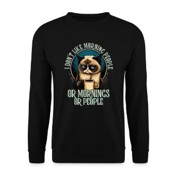 i dont like morning people Katze Kaffee Cat - Unisex Pullover - Schwarz - Vorne - Alina (178cm) & Michal (187cm)