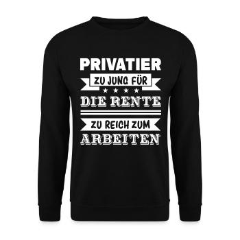 Privatier Zu Jung Für Die Rente - Unisex Pullover - Schwarz - Vorne - Alina (178cm) & Michal (187cm)