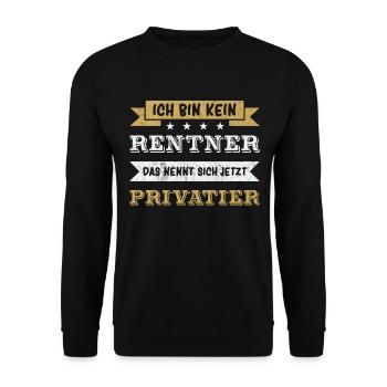 Ich bin Kein Rentne - Privatier - Unisex Pullover - Schwarz - Vorne - Alina (178cm) & Michal (187cm)