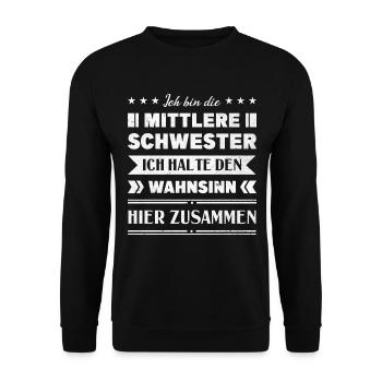 Mittelkind Sandwichkind Mittlere Schwester - Unisex Pullover - Schwarz - Vorne - Alina (178cm) & Michal (187cm)
