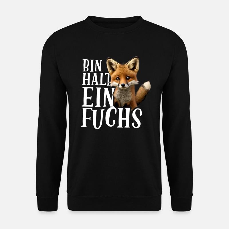 Bin halt ein Fuchs Fuchsliebhaber Statement - Unisex Pullover - Schwarz
