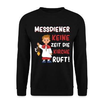 Messdiener Keine Zeit Die Kirche Ruft - Unisex Pullover - Schwarz - Vorne - Alina (178cm) & Michal (187cm)