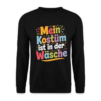 Mein Kostüm ist in der Wäsche Karneval Fasching - Unisex Pullover - Schwarz - Vorne - Alina (178cm) & Michal (187cm)