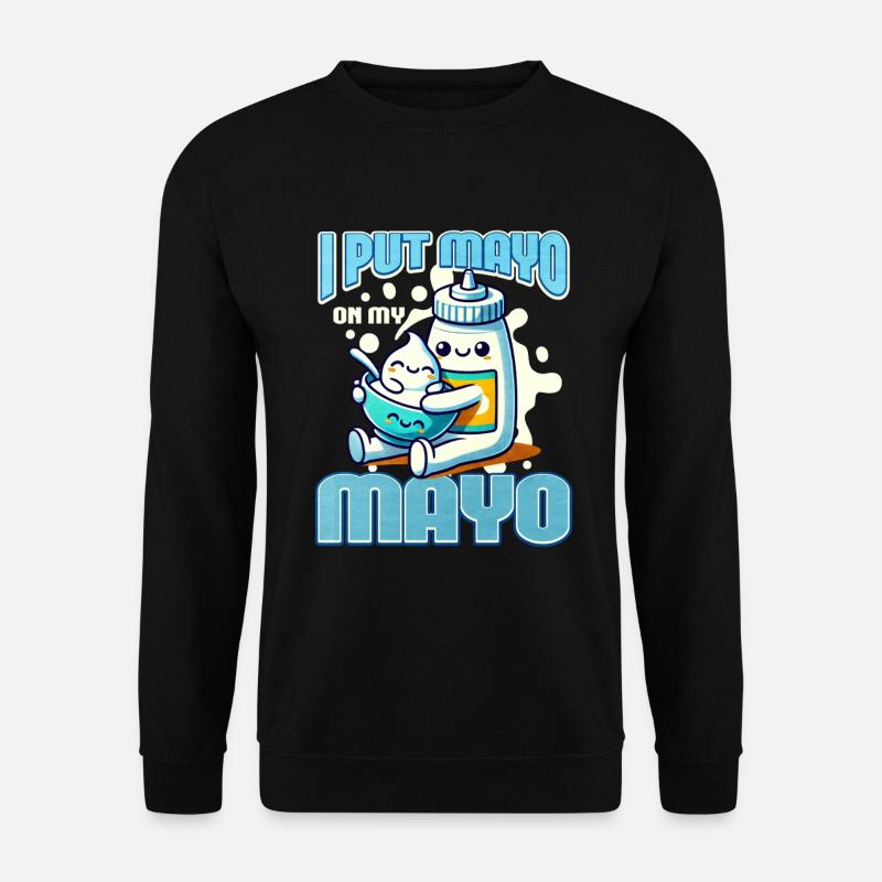 Mayonnaise - Unisex Pullover - Schwarz