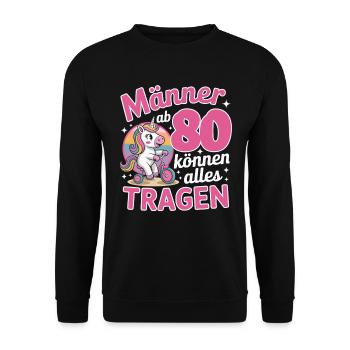 80. Geburtstag Männer Frauen Lustig 30 Jahre - Unisex Pullover - Schwarz - Vorne - Alina (178cm) & Michal (187cm)