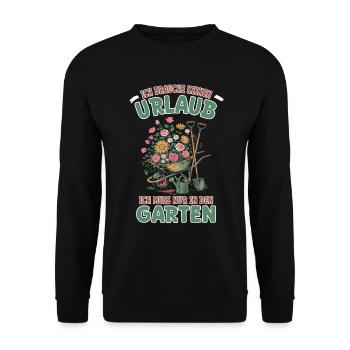 Urlaub im Kleingarten - Garten und Gärtner Sprüche - Unisex Pullover - Schwarz - Vorne - Alina (178cm) & Michal (187cm)