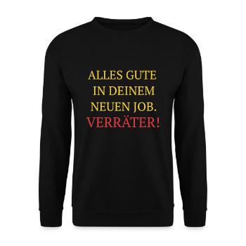 Tout le meilleur dans votre nouveau travail. Traitre! collègues - Sweat-shirt Unisexe - noir - Devant - Alina (178cm) & Michal (187cm)