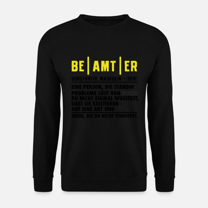 Beamter Definition Lustig - Unisex Pullover - Schwarz