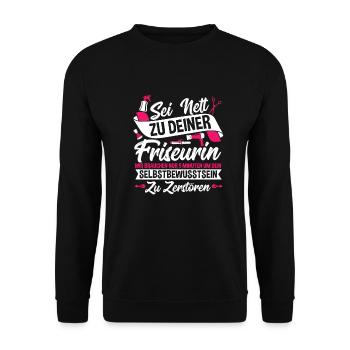 Sei Nett Zu Deiner Friseurin - Unisex Pullover - Schwarz - Vorne - Alina (178cm) & Michal (187cm)