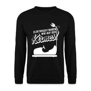 Elektrisch Fährt Man Auf Der Kirmes - Unisex Pullover - Schwarz - Vorne - Alina (178cm) & Michal (187cm)