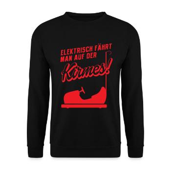 Elektrisch Fährt Man Auf Der Kirmes - Unisex Pullover - Schwarz - Vorne - Alina (178cm) & Michal (187cm)