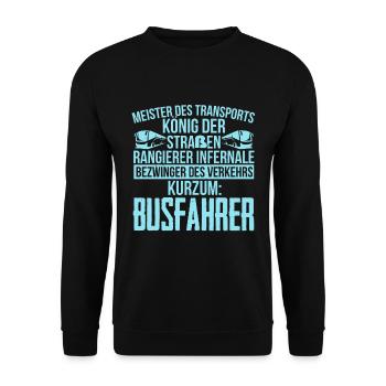König Der Straße Das Sind Busfahrer Geschenkidee - Unisex Pullover - Schwarz - Vorne - Alina (178cm) & Michal (187cm)