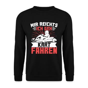 Mir Reichts Ich Geh Kart Fahren Geschenkidee Kart - Unisex Pullover - Schwarz - Vorne - Alina (178cm) & Michal (187cm)