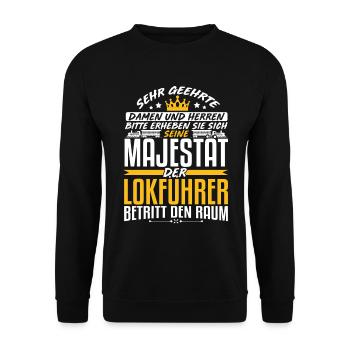 Seine Majestät Der Lokführer Betritt Den Raum - Unisex Pullover - Schwarz - Vorne - Alina (178cm) & Michal (187cm)