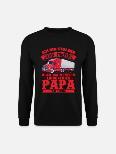 Stolzer LKW Papa Ich Bin LKW Fahrer Und Vater - Unisex Pullover - Schwarz
