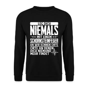 Leg Dich Niemals Mit Einem Schornsteinfeger An - Unisex Pullover - Schwarz - Vorne - Alina (178cm) & Michal (187cm)