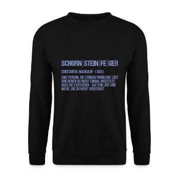 Definition Eines Schornsteinfegers Kaminkehrer - Unisex Pullover - Schwarz - Vorne - Alina (178cm) & Michal (187cm)