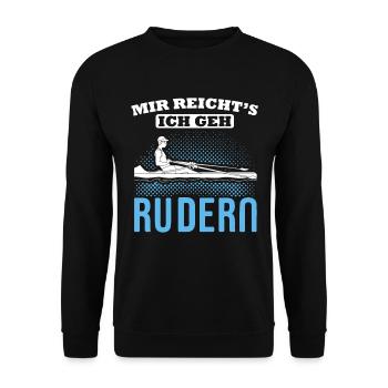 Mir Reicht's Ich Geh Rudern Ruderer Rudersport - Unisex Pullover - Schwarz - Vorne - Alina (178cm) & Michal (187cm)