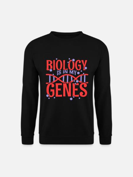 La biologie est dans mes gènes - Sweat-shirt Unisexe - noir