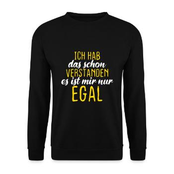 Ich hab schon verstanden ist mir egal - Unisex Pullover - Schwarz - Vorne - Alina (178cm) & Michal (187cm)