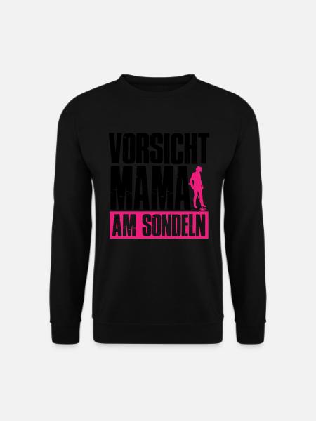 Vorsicht Mama Am Sondeln Lustiges Mutter Sondel - Unisex Pullover - Schwarz