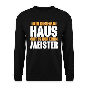 Hausmeister In Diesem Haus Gibt Es Nur Einen - Unisex Pullover - Schwarz - Vorne - Alina (178cm) & Michal (187cm)