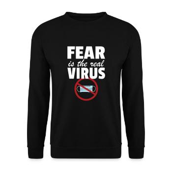 Fear Is The Real Virus No Masks Anti-Mask - Unisex Sweatshirt - black - Front - Alina (178cm) & Michal (187cm)