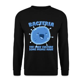 Bacteria Culture Saying Biology Organism - Unisex Sweatshirt - black - Front - Alina (178cm) & Michal (187cm)