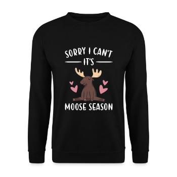 Elk Sorry I Can't It's Moose Season Moose - Unisex Sweatshirt - black - Front - Alina (178cm) & Michal (187cm)