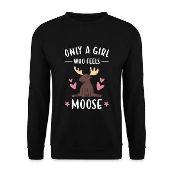 Elk Only A Girl Who Feels Moose - Unisex Sweatshirt - black - Front - Alina (178cm) & Michal (187cm)