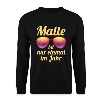 Malle ist nur einmal im Jahr Mallorca Party Saufen - Unisex Pullover - Schwarz - Vorne - Alina (178cm) & Michal (187cm)