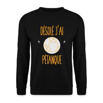 Désolé J'ai Pétanque Idée Cadeau Pour Boulistes - Sweat-shirt Unisexe - noir - Devant - Alina (178cm) & Michal (187cm)