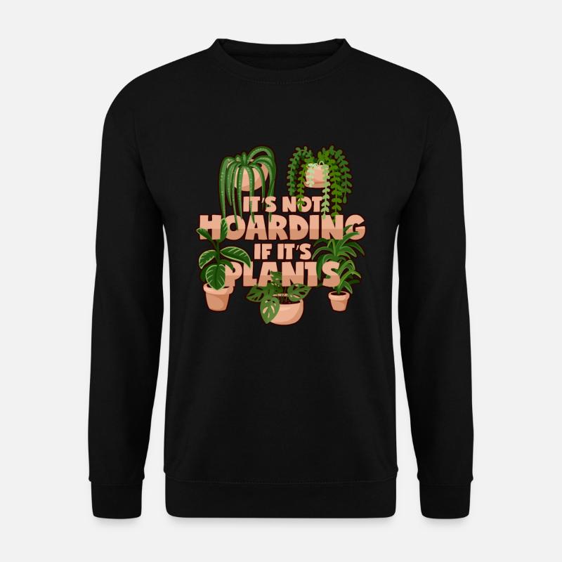 Thésaurisation des plantes - Sweat-shirt Unisexe - noir