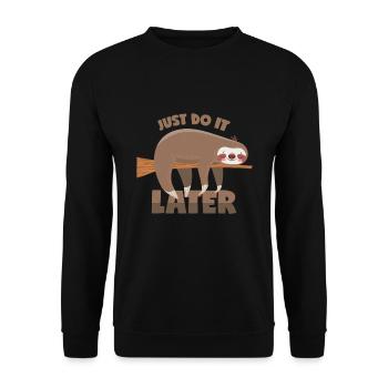 Sloth: Just do it later! - Unisex Sweatshirt - black - Front - Alina (178cm) & Michal (187cm)