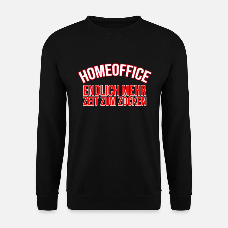 Homeoffice Zocken Gaming Lustig - Unisex Pullover - Schwarz