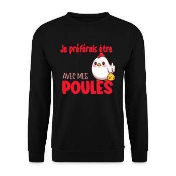 Je Préférais Être Avec Mes Poules Humour Jardinage - Sweat-shirt Unisexe - noir - Devant - Alina (178cm) & Michal (187cm)