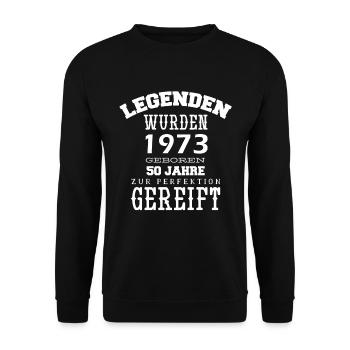 Die Legenden wurden im Jahr 1973 geboren 50 Jahre - Unisex Pullover - Schwarz - Vorne - Alina (178cm) & Michal (187cm)