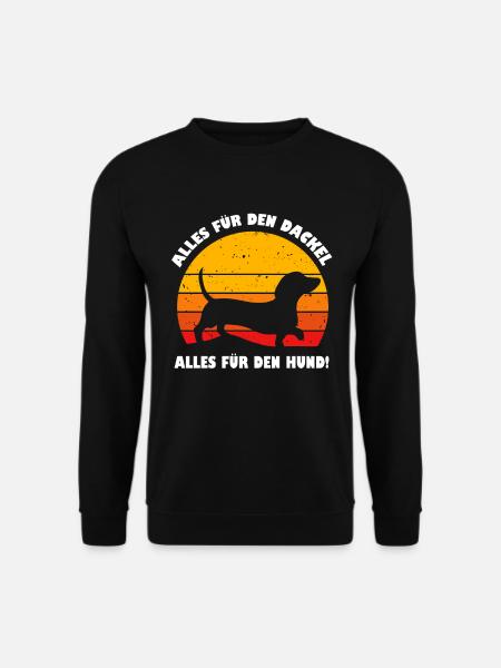 Alles für den Dackel Alles für den Hund Spruch - Unisex Pullover - Schwarz