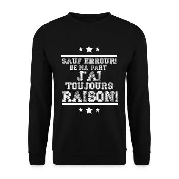 J'ai toujours raison - Sweat-shirt Unisexe - noir - Devant - Alina (178cm) & Michal (187cm)