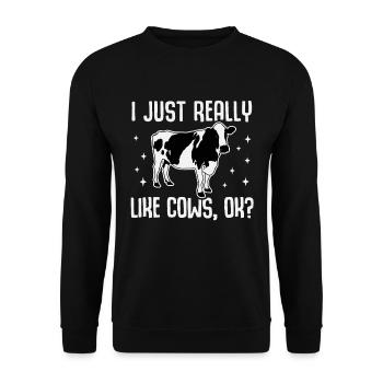 I Just Really Like Cows, OK? Lustig Kuh Rind Bauer - Unisex Pullover - Schwarz - Vorne - Alina (178cm) & Michal (187cm)