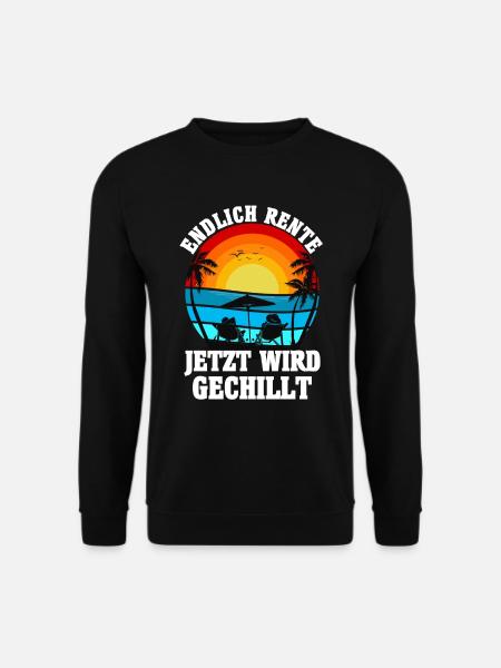 Endlich Rente Jetzt Wird Gechillt - Rente Rentner - Unisex Pullover - Schwarz