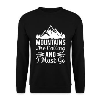Les montagnes m’appellent et je dois partir - Sweat-shirt Unisexe - noir - Devant - Alina (178cm) & Michal (187cm)