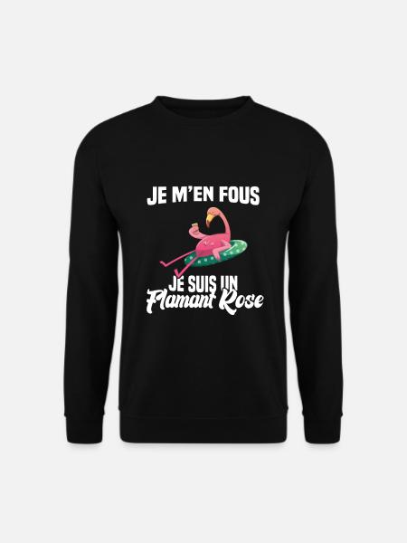 Je M’en Fous Je Suis Un Flamant Rose Humour - Sweat-shirt Unisexe - noir