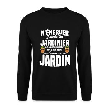 N'énerver Jamais Un Jardinier Cadeau Jardin Drôle - Sweat-shirt Unisexe - noir - Devant - Alina (178cm) & Michal (187cm)