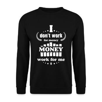 I don't work for Money Funny Money Quotes - Unisex Sweatshirt - black - Front - Alina (178cm) & Michal (187cm)