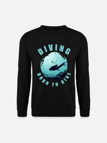 Diving Born To Dive Diver Diver Saying - Unisex Sweatshirt - black