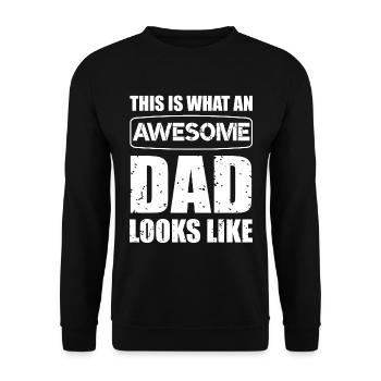 This is what an Awesome Dad looks like Daddy - Unisex Sweatshirt - black - Front - Alina (178cm) & Michal (187cm)